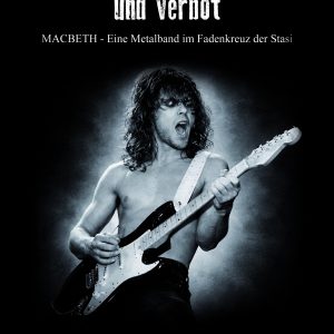 Buchcover „Zwischen Wahnsinn und Verbot“ – Eine Metalband im Fadenkreuz der Stasi